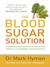 The Blood Sugar Solution (eBook): The Bestselling Programme for Preventing Diabetes, Losing Weight and Feeling Great